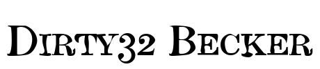 Dirty32 Becker Font Image