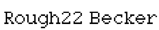 Rough22 Becker Font Image