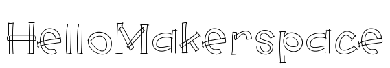 HelloMakerspace Font Image
