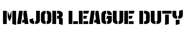 Major League Duty Font Image