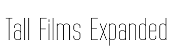 Tall Films Expanded Font Image