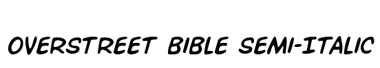 Overstreet Bible Semi-Italic Font Image