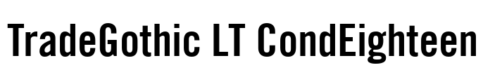 TradeGothic LT CondEighteen