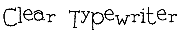 Clear Typewriter Font Image