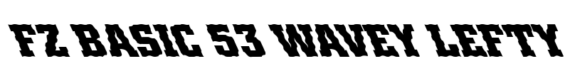 FZ BASIC 53 WAVEY LEFTY Font Image