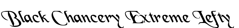 Black Chancery Extreme Lefty