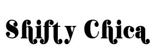 Shifty Chica Font Image