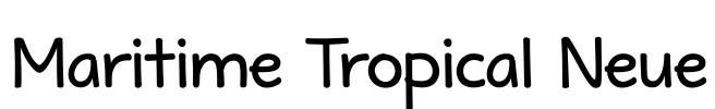 Maritime Tropical Neue Font Image