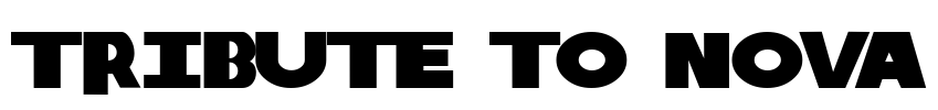 Tribute to Nova Font Image