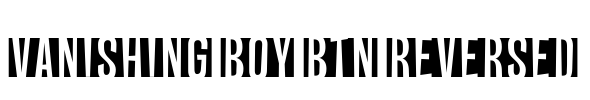 Vanishing Boy BTN Reversed Font Image