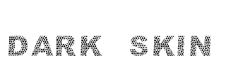 dark skin  Font Image
