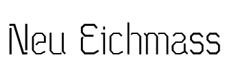 Neu Eichmass Font Image