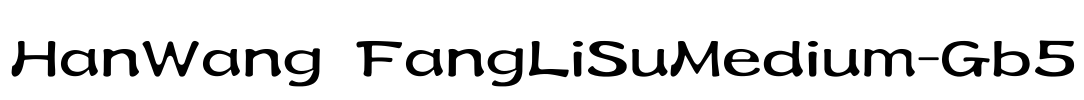 HanWang FangLiSuMedium-Gb5 Font Image