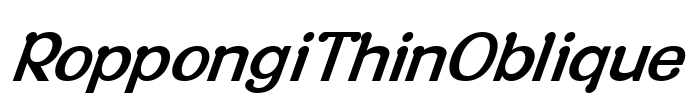 RoppongiThinOblique Font Image
