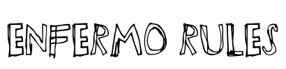 Enfermo Rules Font Image