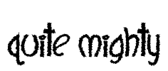 Quite Mighty Font Image