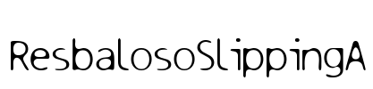 ResbalosoSlippingA Font Image