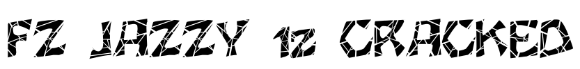 FZ JAZZY 12 CRACKED Font Image