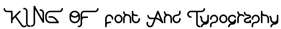 KING OF font And Typography