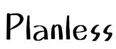 Planless
