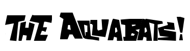 ThE Aquabats! Font Image