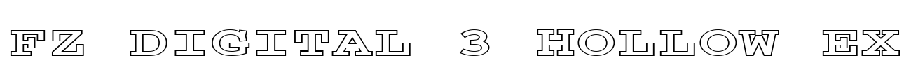 FZ DIGITAL 3 HOLLOW EX Font Image