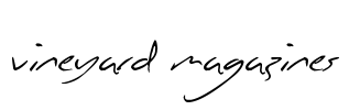 Vineyard Magazines