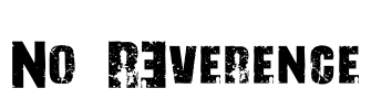 No R3verence Font Image