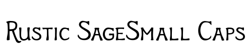 Rustic SageSmall Caps Font Image