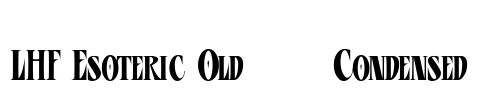 LHF Esoteric Old | Condensed Font Image