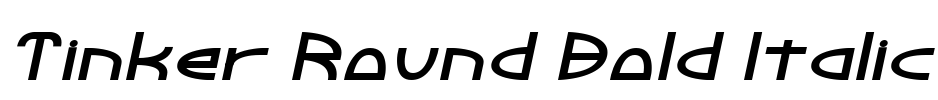 Tinker Round Bold Italic Font Image