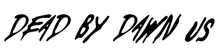 Dead By Dawn US Font Image