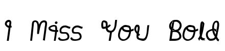 I Miss You Bold Font Image