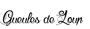 Gueules de Loup