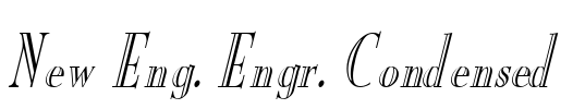 New Eng. Engr. Condensed Font Image