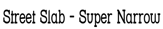 Street Slab - Super Narrow