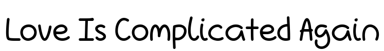 Love Is Complicated Again