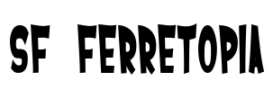 SF Ferretopia Font Image