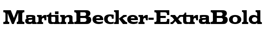 MartinBecker-ExtraBold Font Image