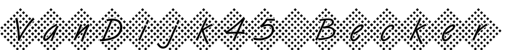VanDijk45 Becker Font Image