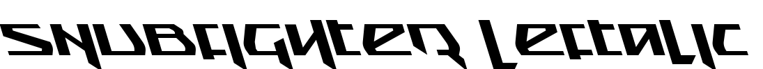 Snubfighter Leftalic Font Image