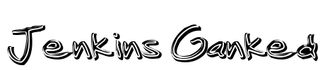 Jenkins Ganked Font Image