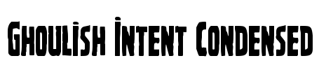 Ghoulish Intent Condensed