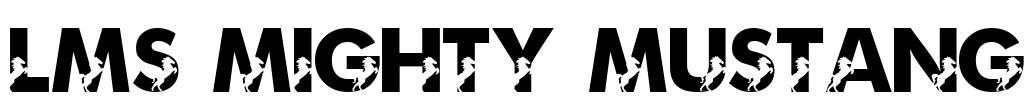 LMS Mighty Mustang Font Image