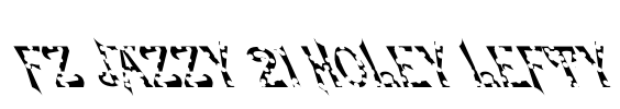 FZ JAZZY 21 HOLEY LEFTY Font Image
