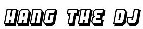 Hang the DJ Font Image