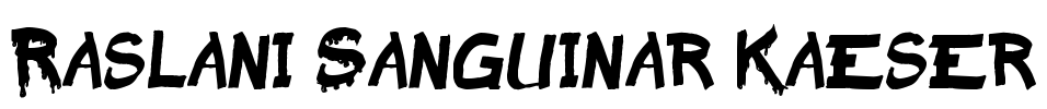 Raslani Sanguinar Kaeser Font Image