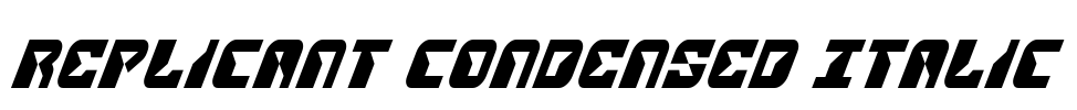 Replicant Condensed Italic Font Image