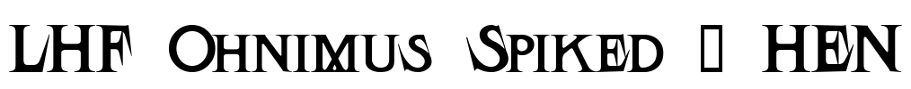 LHF Ohnimus Spiked | HEN Font Image