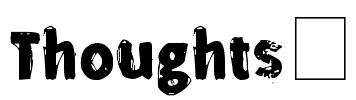 Thoughts™